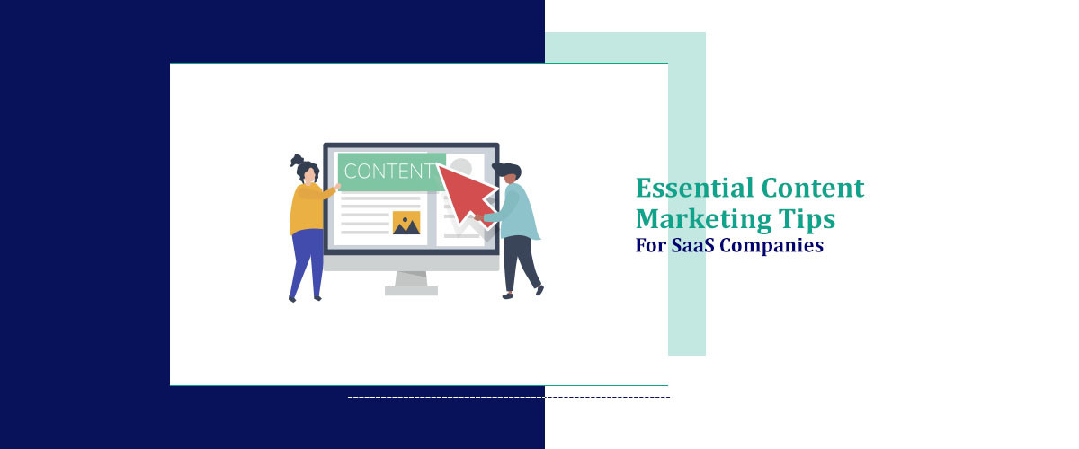 Essential Content Marketing Tips for SaaS Companies
